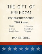 The Gift of Freedom TTBB choral sheet music cover